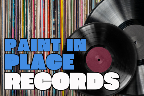 A picture of records. Title "Paint in Place Records". 