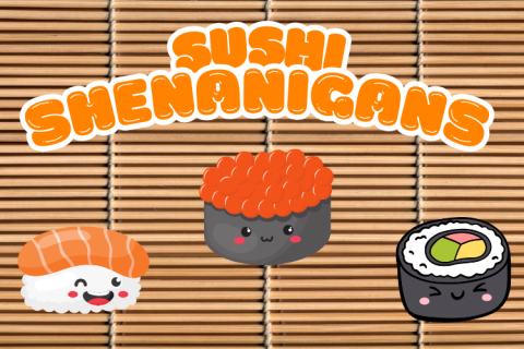 Cute illustrated sushi rolls against bamboo rolling mat with text "Sushi Shenanigans"