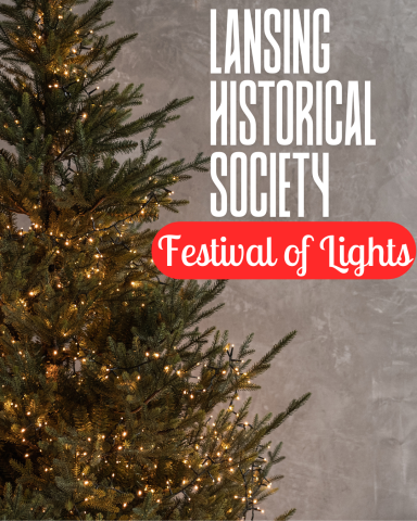 Lansing Historical Society: Festival of Lights
