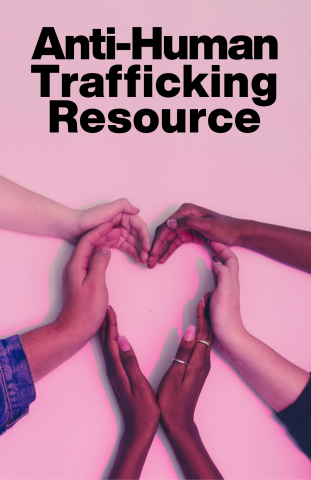 Anti-Human Trafficking Resource