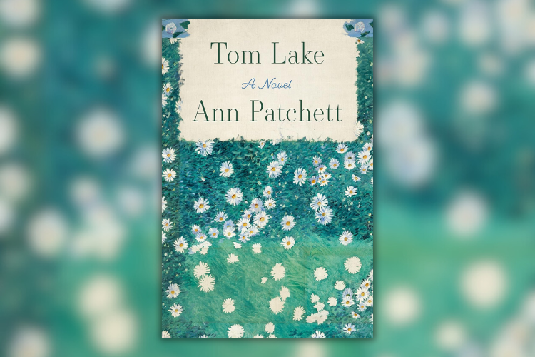 Tom Lake by Ann Patchett book cover