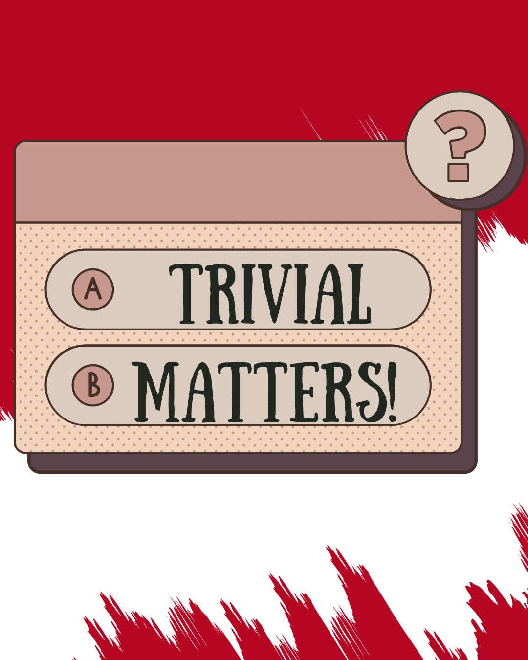 Multichoice question box with text Trivial Matters!