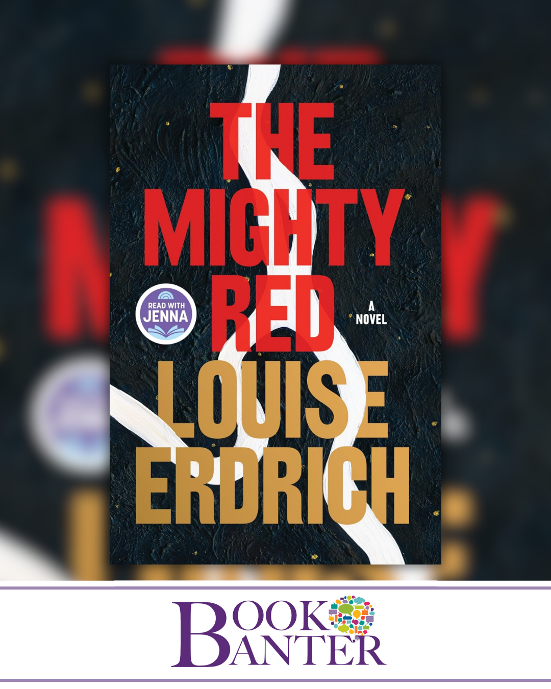 The Mighty Red by Louise Erdrich cover art with Book Banter logo